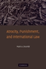 Atrocity, Punishment, and International Law - Book