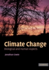 Climate Change : Biological and Human Aspects - Book