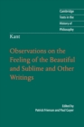 Kant: Observations on the Feeling of the Beautiful and Sublime and Other Writings - Book
