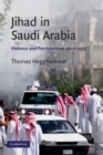 Jihad in Saudi Arabia : Violence and Pan-Islamism since 1979 - Book