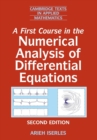 A First Course in the Numerical Analysis of Differential Equations - Book