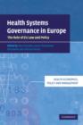 Health Systems Governance in Europe : The Role of European Union Law and Policy - Book