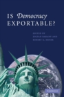 Is Democracy Exportable? - Book