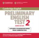Cambridge Preliminary English Test 2 Audio CD Set (2 CDs) : Examination Papers from the University of Cambridge ESOL Examinations - Book