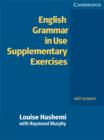 English Grammar in Use Supplementary Exercises with Answers - Book