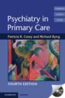 Psychiatry in Primary Care - Book