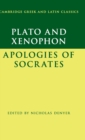Plato: The Apology of Socrates and Xenophon: The Apology of Socrates - Book