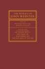The Works of John Webster: Volume 4, Sir Thomas Wyatt, Westward Ho, Northward Ho, The Fair Maid of the Inn : Sir Thomas Wyatt, Westward Ho, Northward Ho, The Fair Maid of the Inn - Book