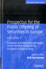 Prospectus for the Public Offering of Securities in Europe 2 Volume Hardback Set: Volume : European and National Legislation in the Member States of the European Economic Area - Book