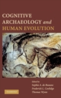 Cognitive Archaeology and Human Evolution - Book