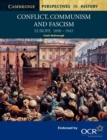 Conflict, Communism and Fascism : Europe 1890-1945 - Book
