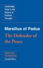 Marsilius of Padua: The Defender of the Peace - Book