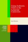 Using Authentic Video in the Language Classroom - Book