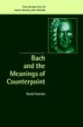 Bach and the Meanings of Counterpoint - Book