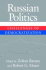 Russian Politics : Challenges of Democratization - Book