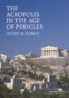 The Acropolis in the Age of Pericles Hardback with CD-ROM - Book