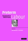 Preterm Labour : Managing Risk in Clinical Practice - Book