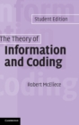 The Theory of Information and Coding : Student Edition - Book