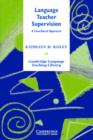 Language Teacher Supervision : A Case-based Approach - Book
