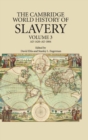 The Cambridge World History of Slavery: Volume 3, AD 1420–AD 1804 - Book