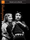 Shakespeare Survey: Volume 57, Macbeth and its Afterlife : An Annual Survey of Shakespeare Studies and Production - Book
