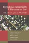 International Human Rights and Humanitarian Law : Treaties, Cases, and Analysis - Book
