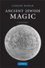 Ancient Jewish Magic : A History - Book