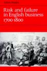 Risk and Failure in English Business 1700-1800 - Book