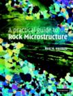 A Practical Guide to Rock Microstructure - Book