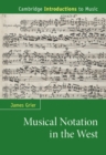 Musical Notation in the West - Book