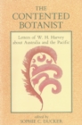 The Contented Botanist : Letters of W.H. Harvey about Australia and the Pacific - Book