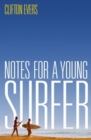 Notes For A Young Surfer - Book