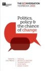Politics, policy & the chance of change : The Conversation Yearbook 2015 - Book