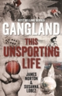 Gangland This Unsporting Life - Book