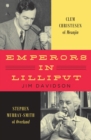 Emperors in Lilliput : Clem Christesen of Meanjin and Stephen Murray-Smith of Overland - Book