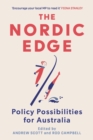 The Nordic Edge : Policy Possibilities for Australia - Book