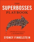 The Superbosses Playbook : A Workbook Companion to Superbosses - Book