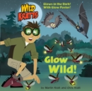 Glow Wild! - Book