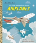 My Little Golden Book About Airplanes - Book