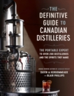 Definitive Guide to Canadian Distilleries - eBook