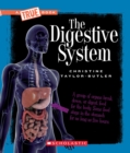 The Digestive System (A True Book: Health and the Human Body) - Book
