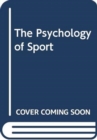 The Psychology of Sport - Book