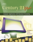 Century 21 Plus : Computer Applications with Document Formatting - Book