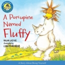 A Porcupine Named Fluffy - Book