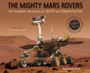 Mighty Mars Rovers: The Incredible Adventures of Spirit and Opportunity - Book