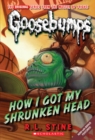 How I Got My Shrunken Head (Classic Goosebumps #10) - Book