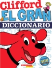 El Clifford: El gran diccionario (Clifford's Big Dictionary) : (Spanish language edition of Clifford's Big Dictionary) - Book
