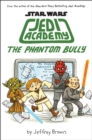 The Phantom Bully (Star Wars: Jedi Academy #3) - Book