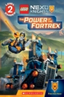 The Power of the Fortrex (Scholastic Reader, Level 2: LEGO NEXO Knights) - Book