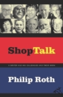 Shop Talk : A Writer and His Colleagues and Their Work - eBook